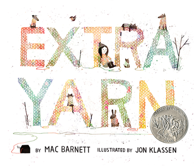 Extra Yarn: A Caldecott Honor Award Winner - Barnett, Mac