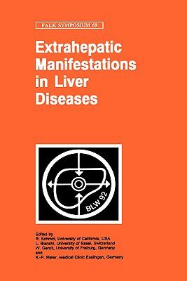 Extrahepatic Manifestations in Liver Diseases - Schmid, R (Editor), and Bianchi, L (Editor), and Gerok, W (Editor)