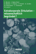 Extrakorporale Zirkulation -- Wissenschaftlich Begrndet?