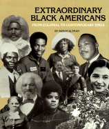 Extraordinary Black Americans from Colonial to Contemporary Times - Altman, Susan