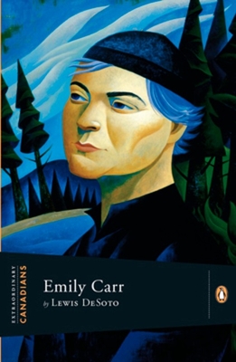 Extraordinary Canadians: Emily Carr - Desoto, Lewis