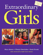 Extraordinary Girls - Ajmera, Maya, and Strunk, Sarah, and Omolodun, Olateju