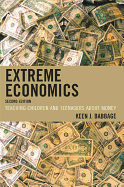 Extreme Economics: Teaching Children and Teenagers about Money