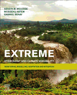 Extreme Hydrology and Climate Variability: Monitoring, Modelling, Adaptation and Mitigation