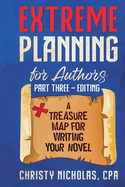 Extreme Planning for Authors: Part Three - Editing