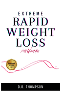 Extreme Rapid Weight Loss Hypnosis for Women: Regain the control of your body. You'll Find: Powerful Gastric band hypnosis, affirmations, guided meditations, mini habits, intermittent fasting for woman 50