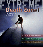 Extreme Science: Death Zone: Can Humans Survive at 8000 Metres?