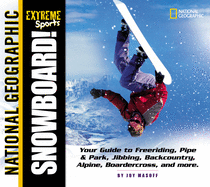 Extreme Sports: Snowboard!