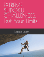Extreme Sudoku Challenges: Test Your Limits