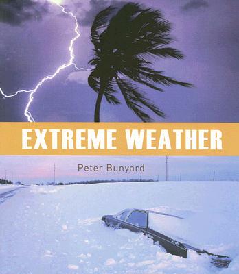 Extreme Weather - Bunyard, Peter