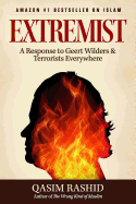 Extremist: A Response to Geert Wilders & Terrorists Everywhere