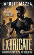 Extricate: An Action-Adventure Thriller Series