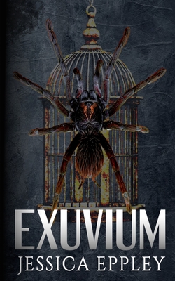 Exuvium - Webb, Stephanie MS Stubby (Editor), and Eppley, Jessica