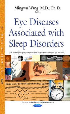 Eye Diseases Associated with Sleep Disorders - Wang, Mingwu (Editor)
