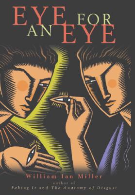 Eye for an Eye - Miller, William Ian