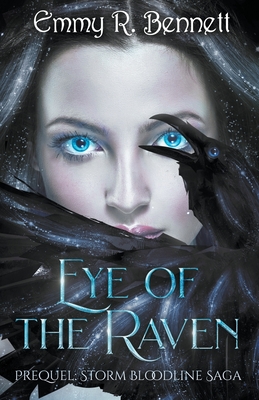 Eye of the Raven - Bennett, Emmy R