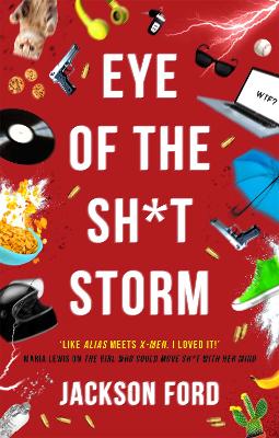Eye of the Sh*t Storm: A Frost Files novel - Ford, Jackson