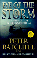 Eye of the Storm: Twenty-Five Years in Action with SAS - Ratcliffe, Peter, and Botham, Noel, and Hitchen, Brian