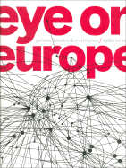 Eye on Europe: Prints, Books & Multiples, 1960 to Now - Wye, Deborah (Text by), and Weitman, Wendy (Text by)