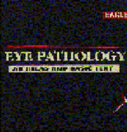 Eye Pathology: An Atlas and Basic Text