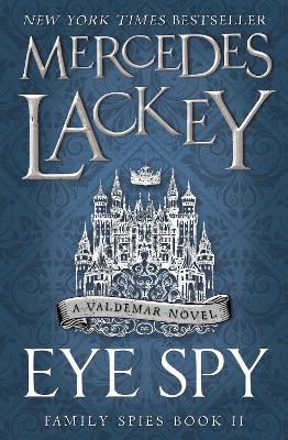 Eye Spy (Family Spies #2) - Lackey, Mercedes