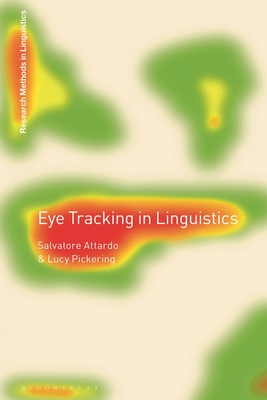 Eye Tracking in Linguistics - Attardo, Salvatore, and Pickering, Lucy