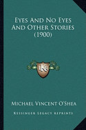 Eyes And No Eyes And Other Stories (1900)