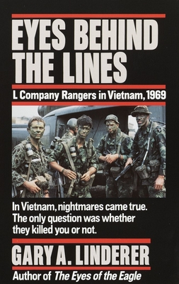 Eyes Behind the Lines: L Company Rangers in Vietnam, 1969 - Linderer, Gary