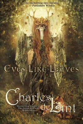 Eyes Like Leaves - de Lint, Charles