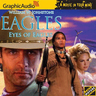 Eyes of Eagles - Johnstone, William W, and Graphic Audio (Creator)