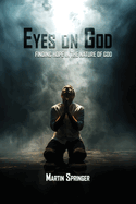 Eyes On God: Finding Hope in the Nature of God