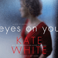 Eyes on You Lib/E: A Novel of Suspense