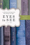 Eyes to See, Volume Two - Lott, Bret (Editor)