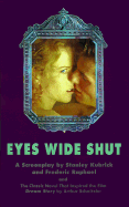 Eyes Wide Shut - Kubrick, Stanley, and Raphael, Frederic, and Schnitzler, Arthur
