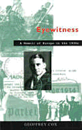 Eyewitness: A Memoir of Europe in the 1930s
