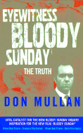 Eyewitness Bloody Sunday: The Truth