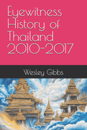 Eyewitness History of Thailand 2010-2017