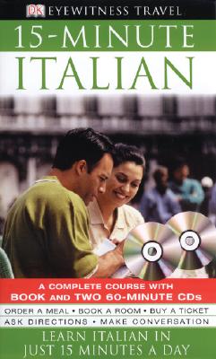 Eyewitness Travel Guides: 15-Minute Italian - DK Publishing (Creator)