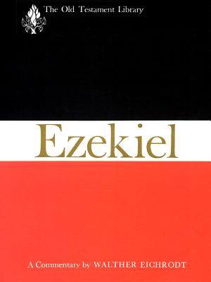 Ezekiel (OTL) - Eichrodt, Walther