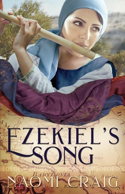 Ezekiel's Song - Craig, Naomi