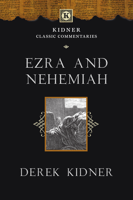 Ezra and Nehemiah - Kidner, Derek