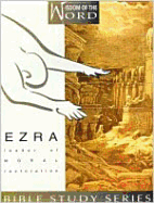 Ezra: Leader of Moral Restoration