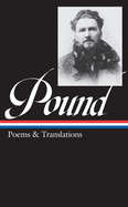 Ezra Pound: Poems & Translations (Loa #144)
