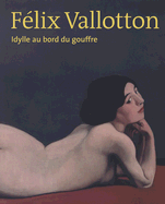 Flix Vallotton Idylle Au Bord Du Gouffre: French Edition