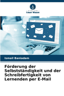 Frderung der Selbststndigkeit und der Schreibfertigkeit von Lernenden per E-Mail