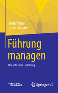 Fhrung managen: Eine sehr kurze Einfhrung