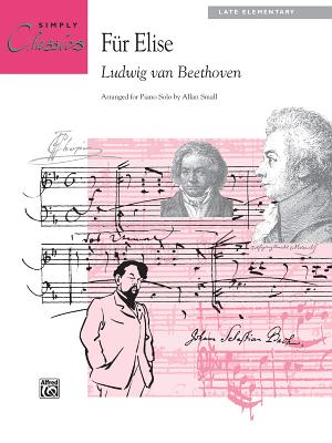 Fr Elise: Sheet - Beethoven, Ludwig Van (Composer), and Small, Allan (Composer)