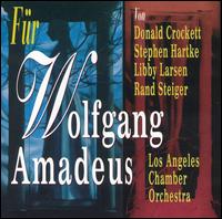Fr Wolfgang Amadeus (Tributes to Mozart) - Los Angeles Chamber Orchestra; Donald Crockett (conductor)