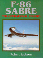 F-86 Sabre: The Operational Record