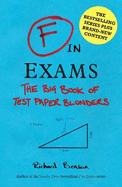 F in Exams: The Big Book of Test Paper Blunders